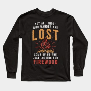 Not all Those Who Wander are Lost Long Sleeve T-Shirt